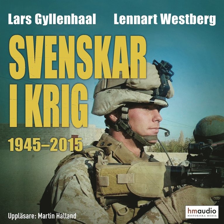 Lars Gyllenhaal - Svenskar i krig 1945–2015, Ljudbok