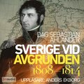 Sverige vid avgrunden 1808?1814