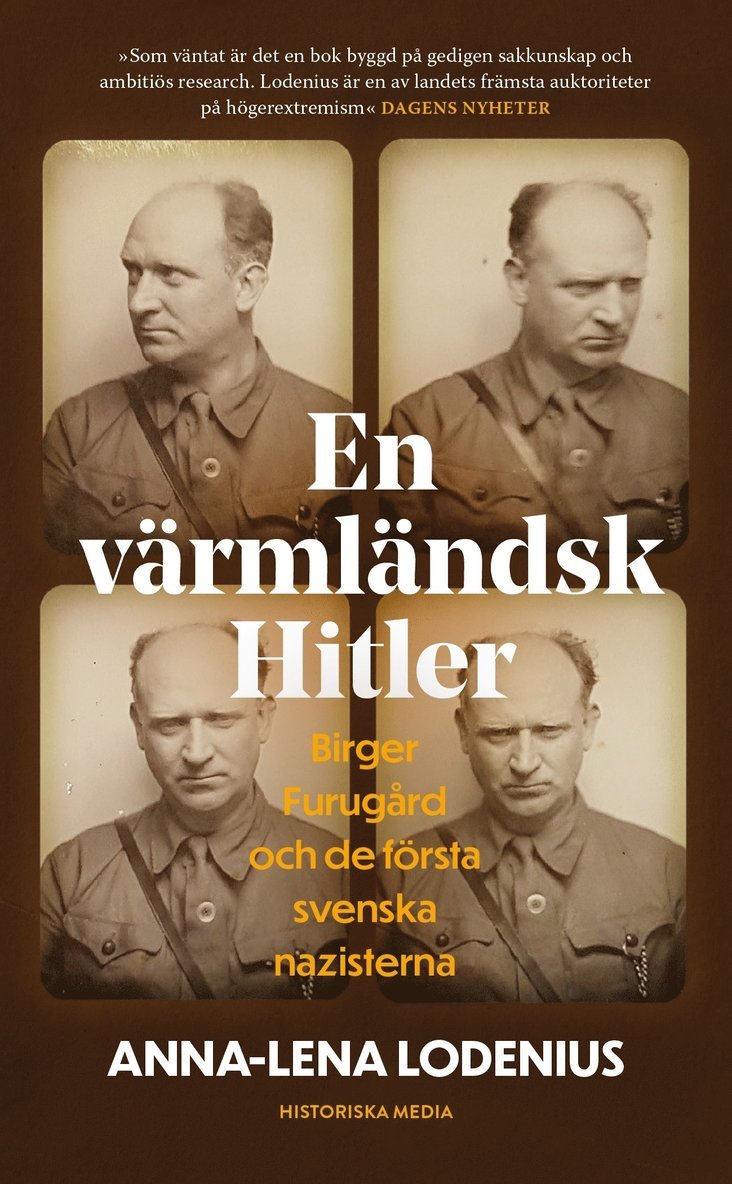 Anna-Lena Lodenius - En värmländsk Hitler : Birger Furugård och de första svenska nazisterna, Ljudbok
