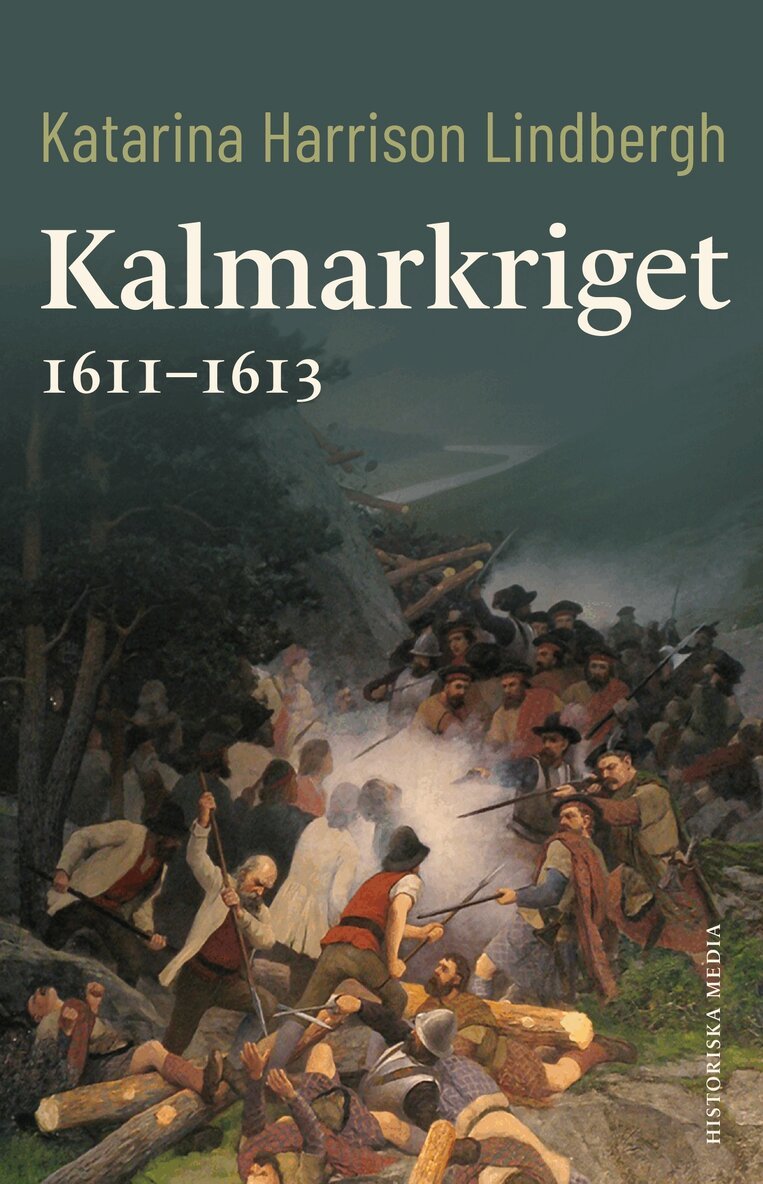 Katarina Harrison Lindbergh - Kalmarkriget 1611–1613, E-bok