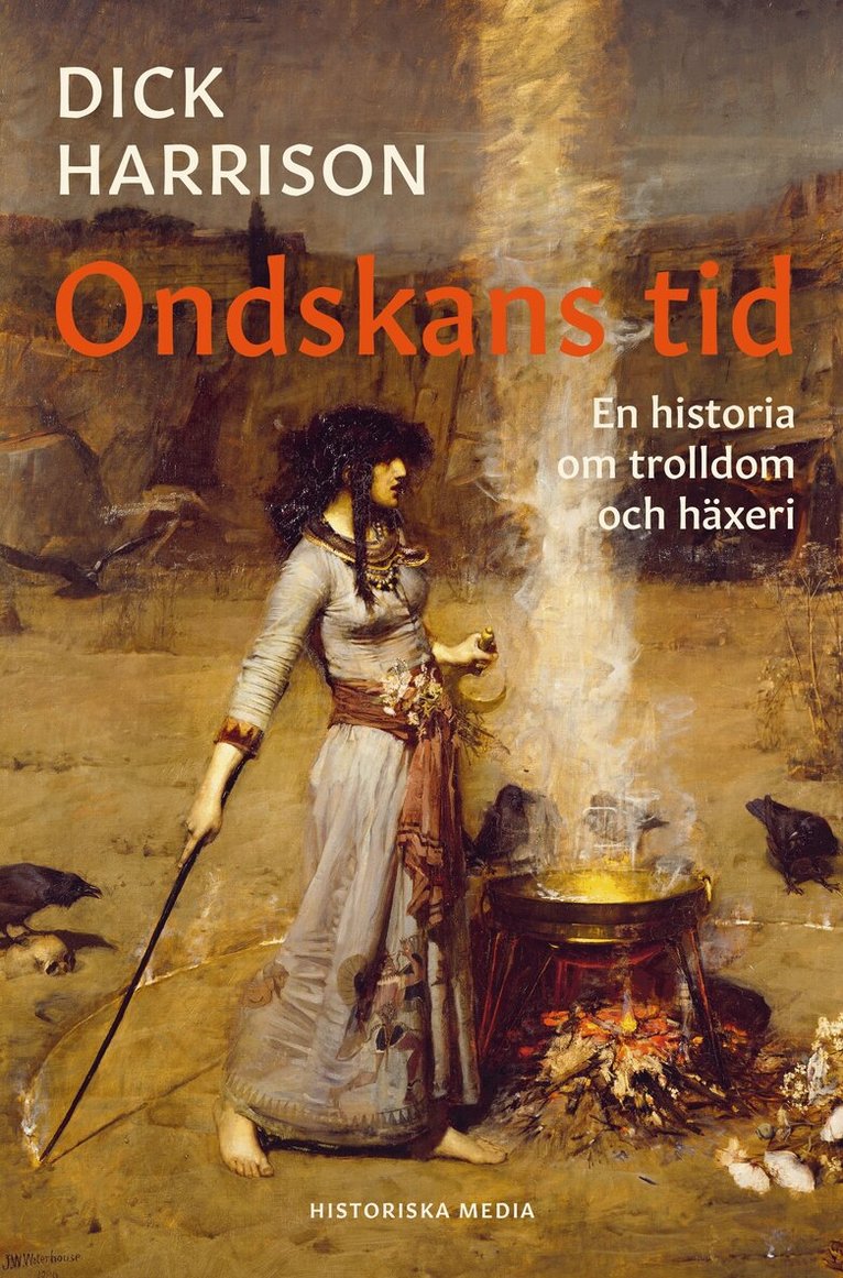 Dick Harrison - Ondskans tid : en historia om trolldom och häxeri, E-bok