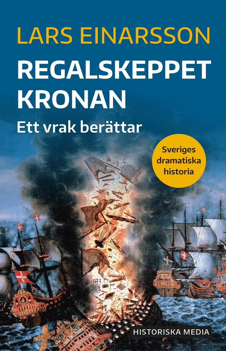 Lars Einarsson - Regalskeppet Kronan : ett vrak berättar, E-bok