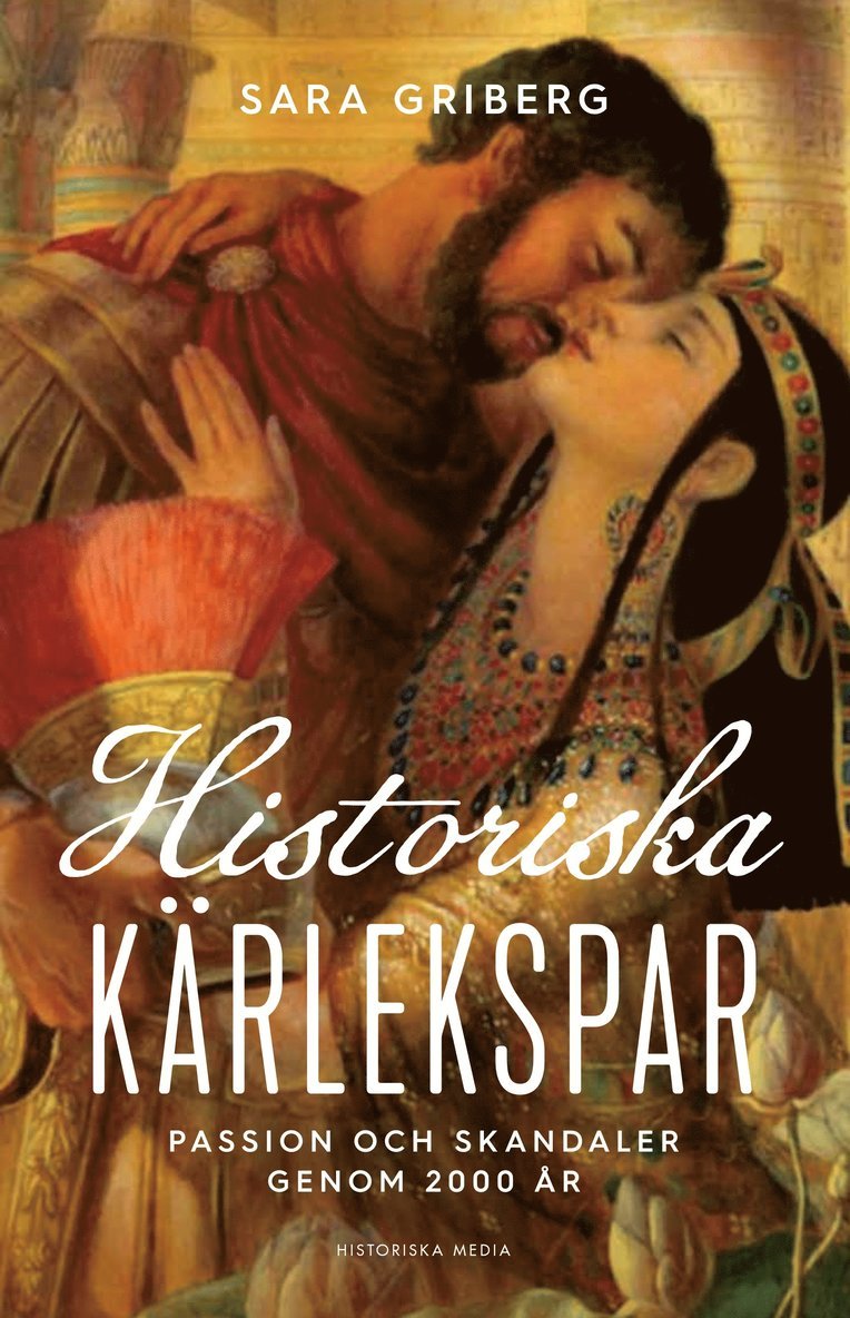 Sara Griberg - Historiska kärlekspar : passion och skandaler genom 2000 år, Ljudbok