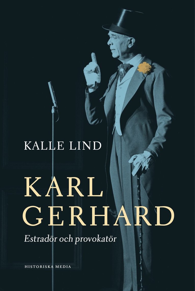 Kalle Lind - Karl Gerhard : estradör och provokatör, Ljudbok