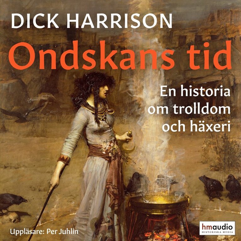Dick Harrison - Ondskans tid : en historia om trolldom och häxeri, Ljudbok
