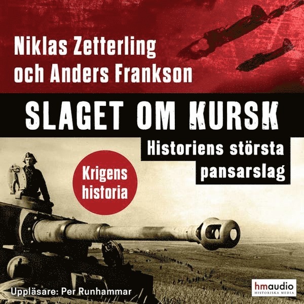 Niklas Zetterling, Anders Frankson - Slaget om Kursk : historiens största pansarslag, Ljudbok