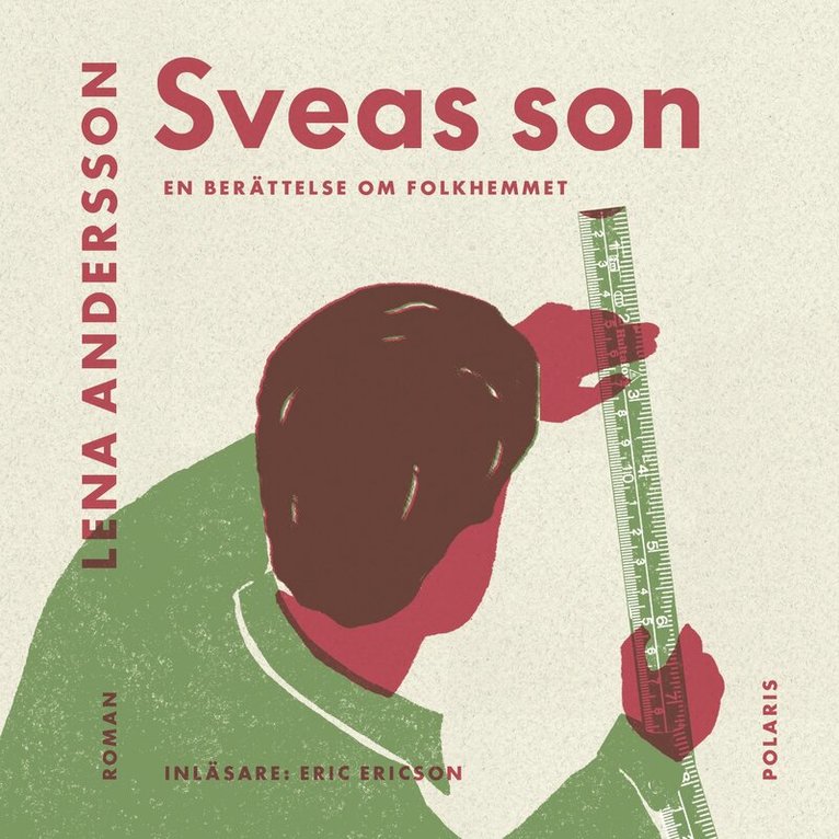 Lena Andersson - Sveas son : en berättelse om folkhemmet, Ljudbok