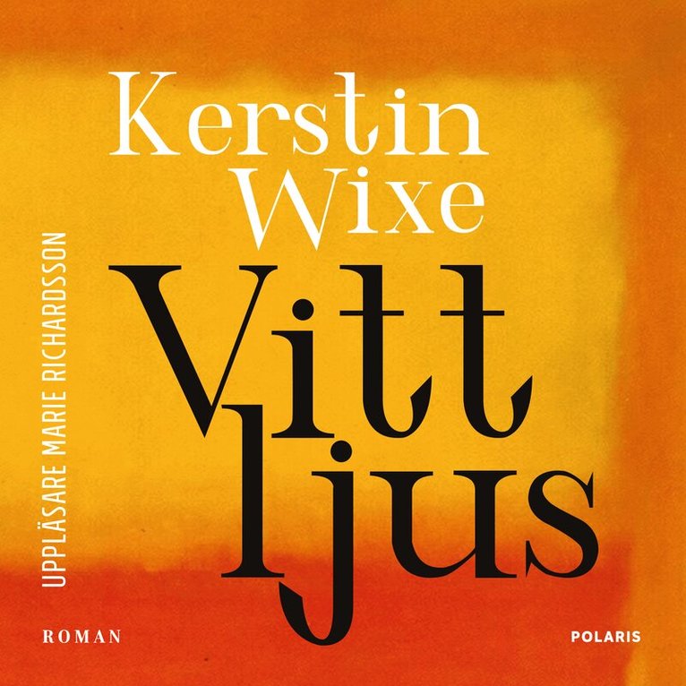 Kerstin Wixe - Vitt ljus, Ljudbok