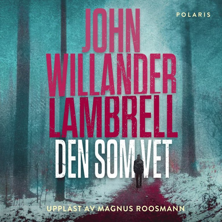 John Willander Lambrell - Den som vet, Ljudbok