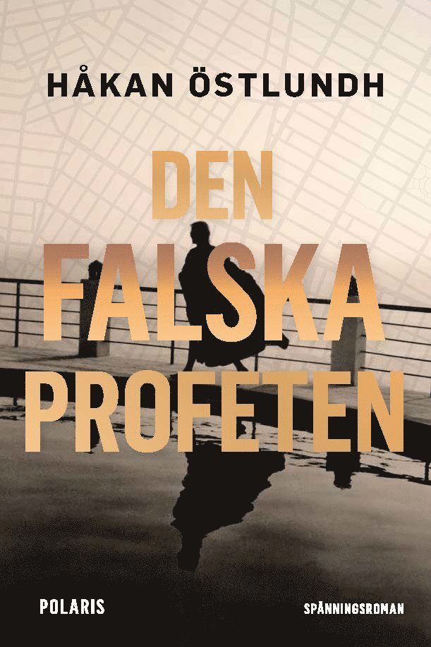 Håkan Östlundh - Den falska profeten, E-bok
