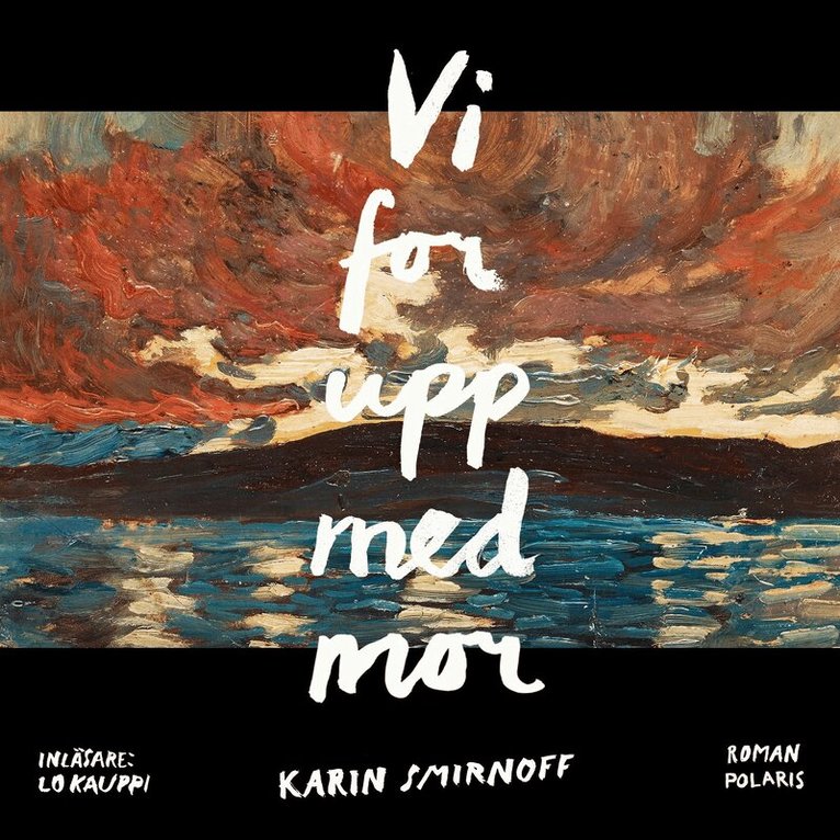 Karin Smirnoff - Vi for upp med mor, Ljudbok