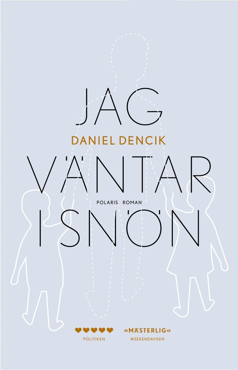 Daniel Dencik - Jag väntar i snön, Inbunden
