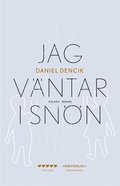Jag väntar i snön