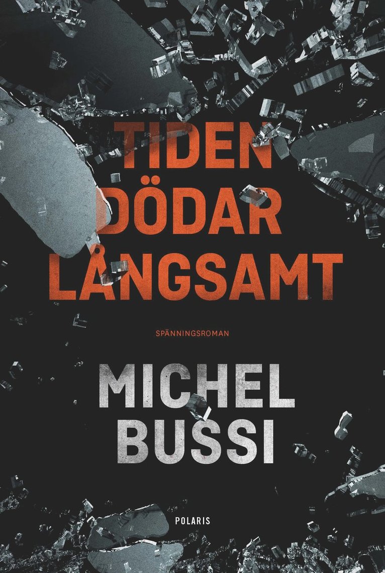 Michel Bussi - Tiden dödar långsamt, E-bok