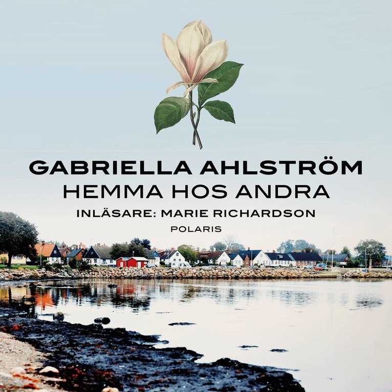 Gabriella Ahlström - Hemma hos andra, Ljudbok