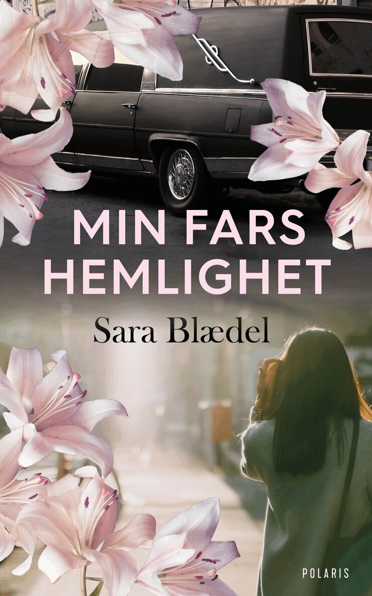 Sara Blaedel - Min fars hemlighet, Inbunden