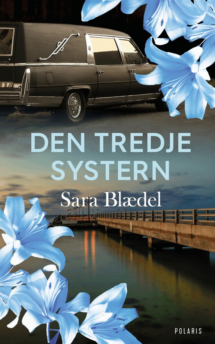 Sara Blaedel - Den tredje systern, E-bok