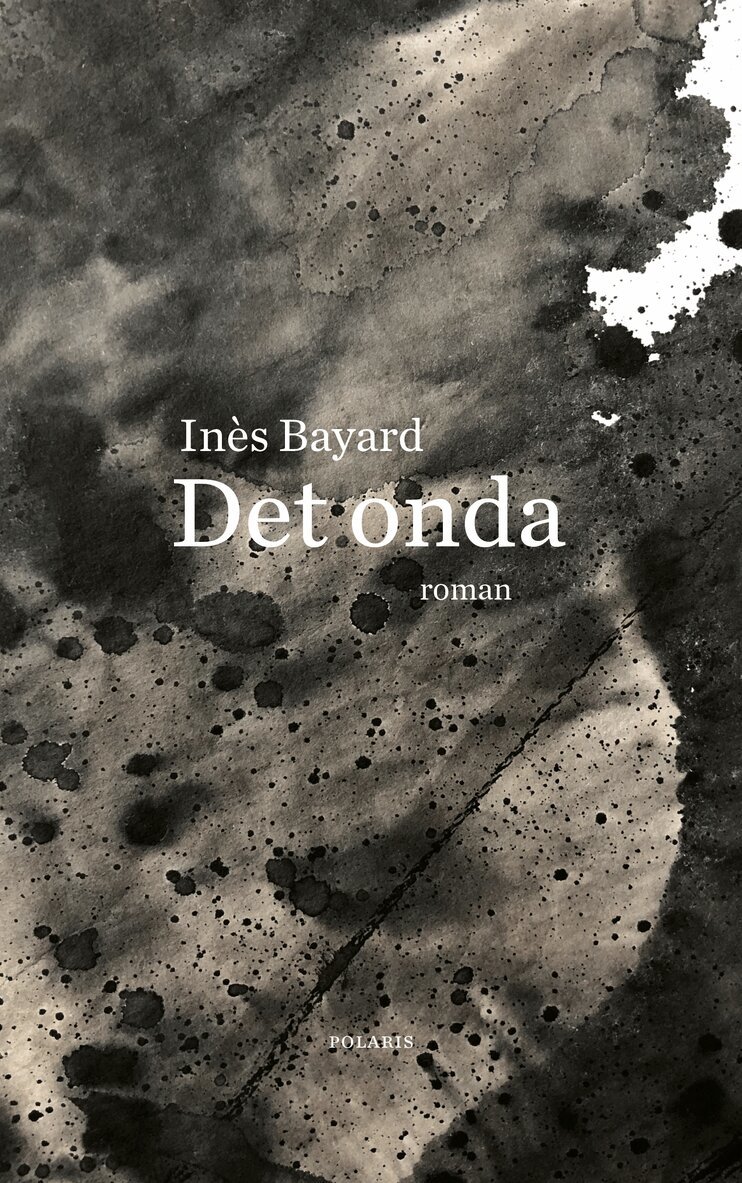Inès Bayard - Det onda, E-bok