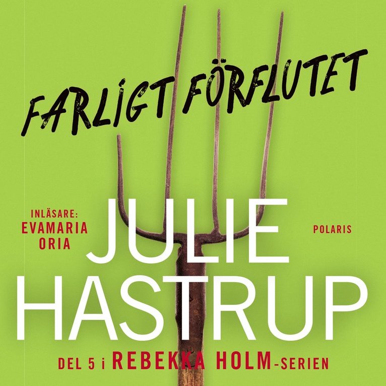 Julie Hastrup - Farligt förflutet, Ljudbok