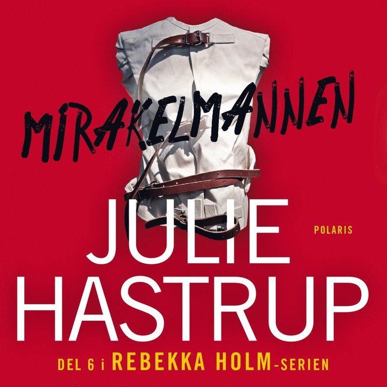 Julie Hastrup - Mirakelmannen, Ljudbok