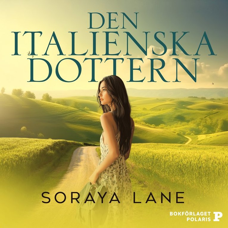 Soraya Lane - Den italienska dottern, E-bok
