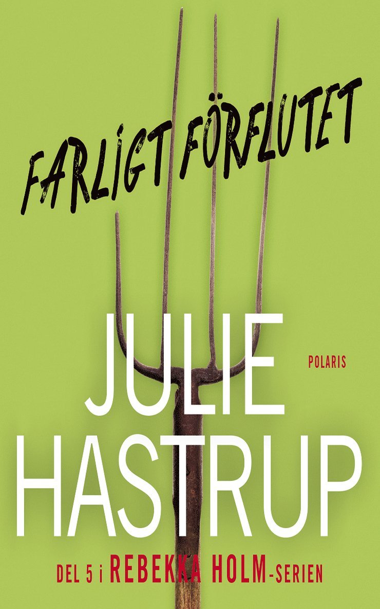 Julie Hastrup - Farligt förflutet, E-bok