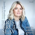 Kristi Bruds slav : mitt liv i sektens hjrta