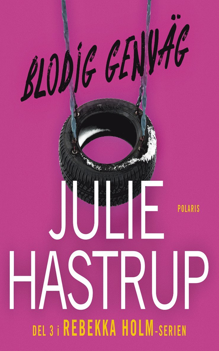 Julie Hastrup - Blodig genväg, E-bok