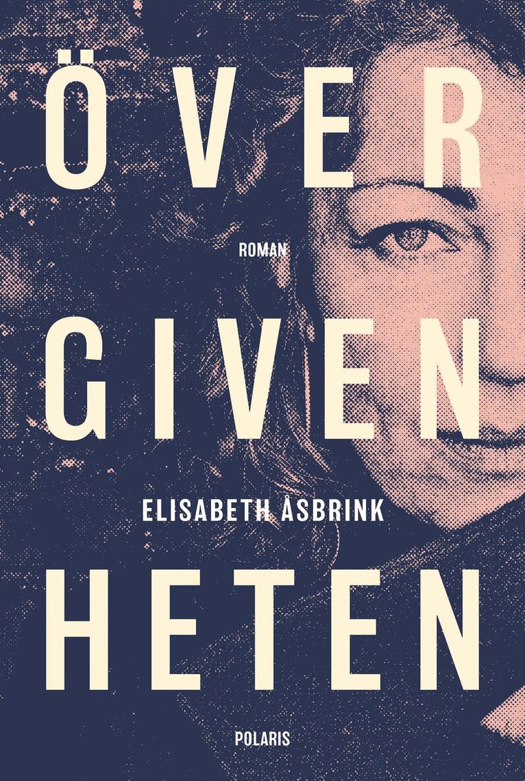 Elisabeth Åsbrink - Övergivenheten, E-bok