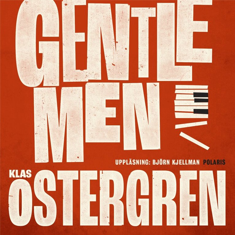 Klas Östergren - Gentlemen, Ljudbok