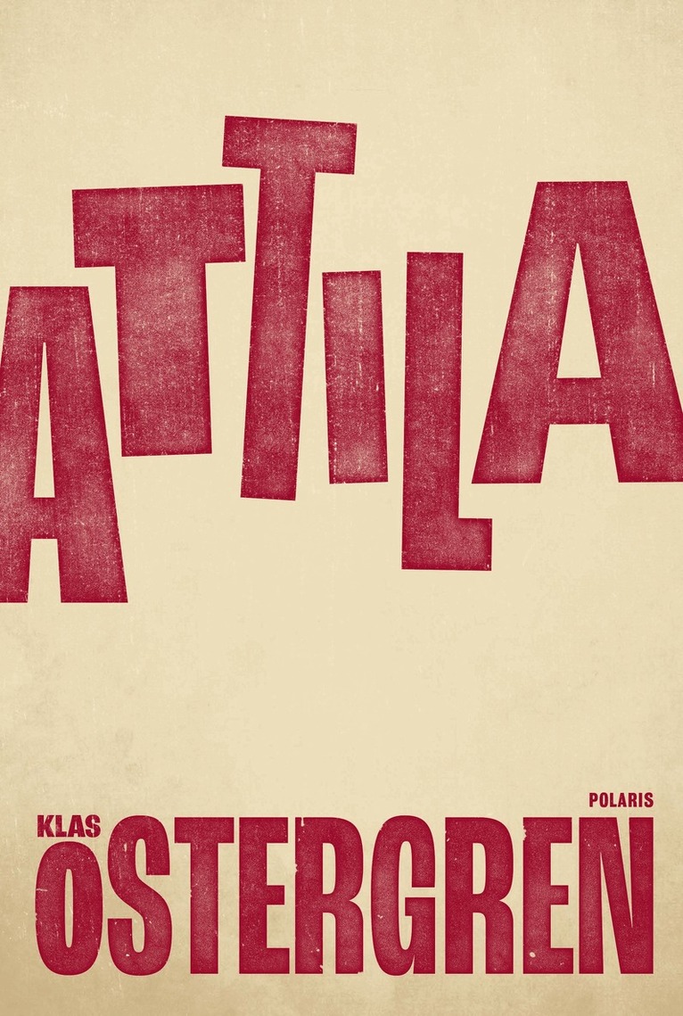Klas Östergren - Attila, E-bok