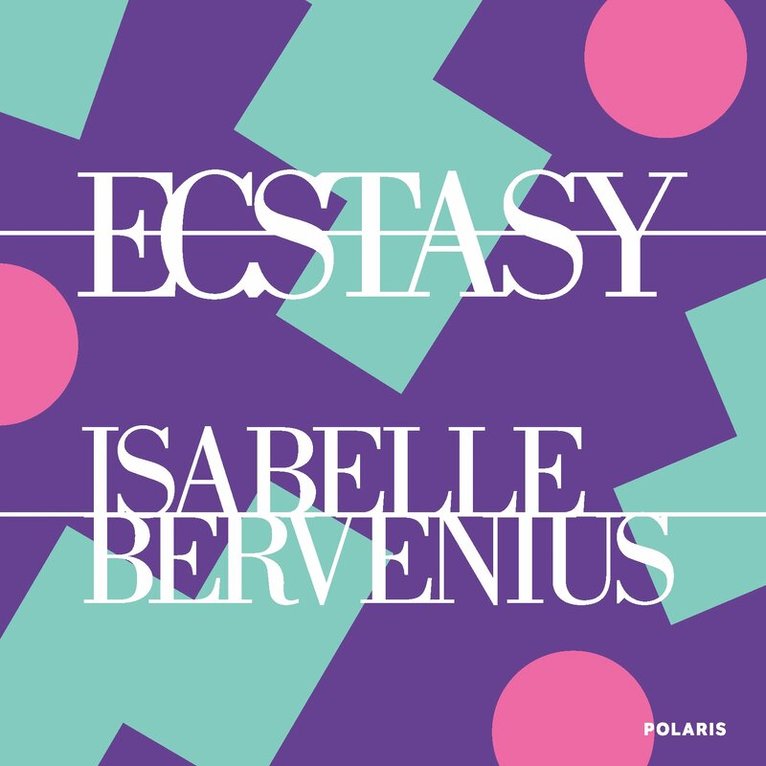 Isabelle Bervenius - Ecstasy, Ljudbok