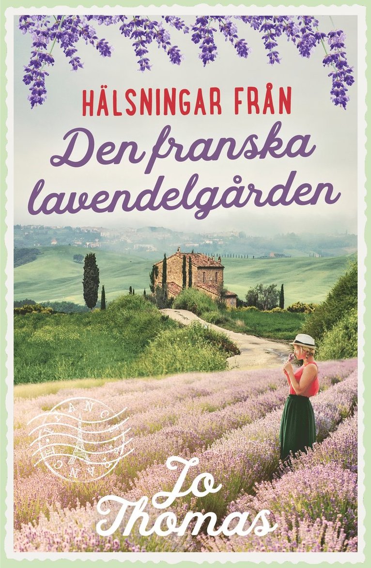 Jo Thomas - Den franska lavendelgården, E-bok