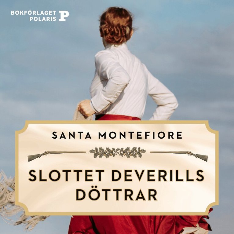 Santa Montefiore - Slottet Deverills döttrar, Ljudbok