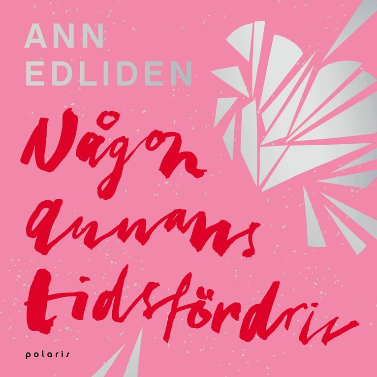 Ann Edliden - Någon annans tidsfördriv, Ljudbok