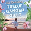 Tredje gngen gillt