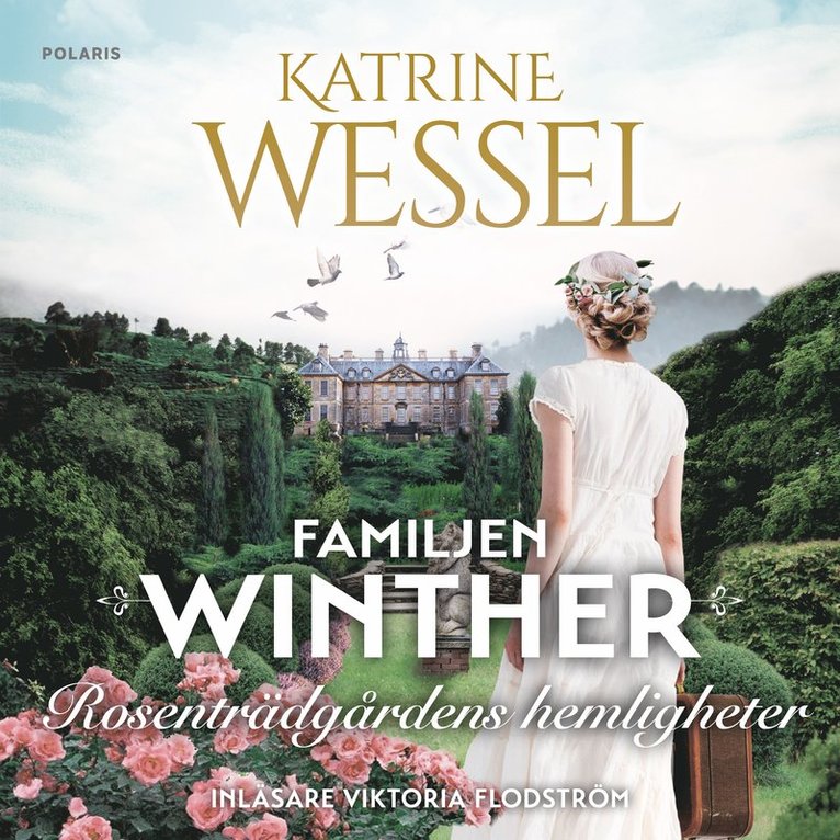 Katrine Wessel - Rosenträdgårdens hemligheter, Ljudbok