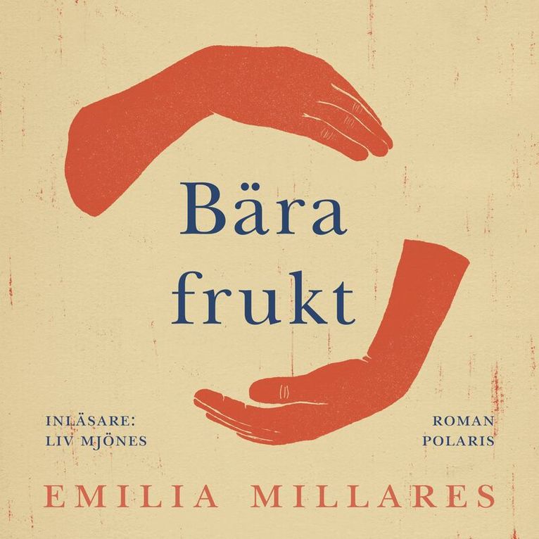 Emilia Millares - Bära frukt, Ljudbok