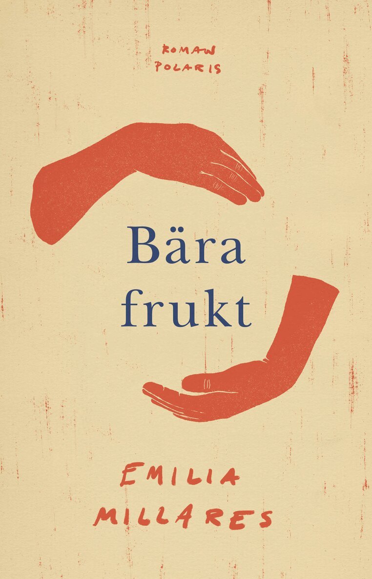 Emilia Millares - Bära frukt, E-bok