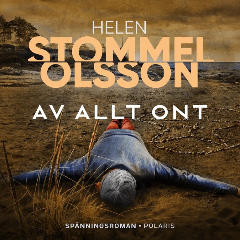 Helen Stommel Olsson - Av allt ont, Ljudbok