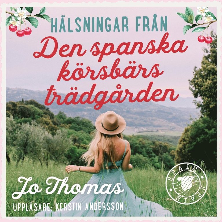Jo Thomas - Den spanska körsbärsträdgården, Ljudbok