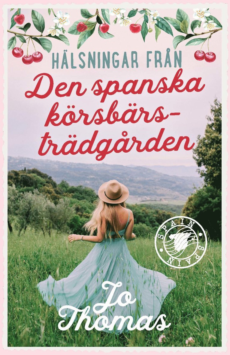 Jo Thomas - Den spanska körsbärsträdgården, E-bok