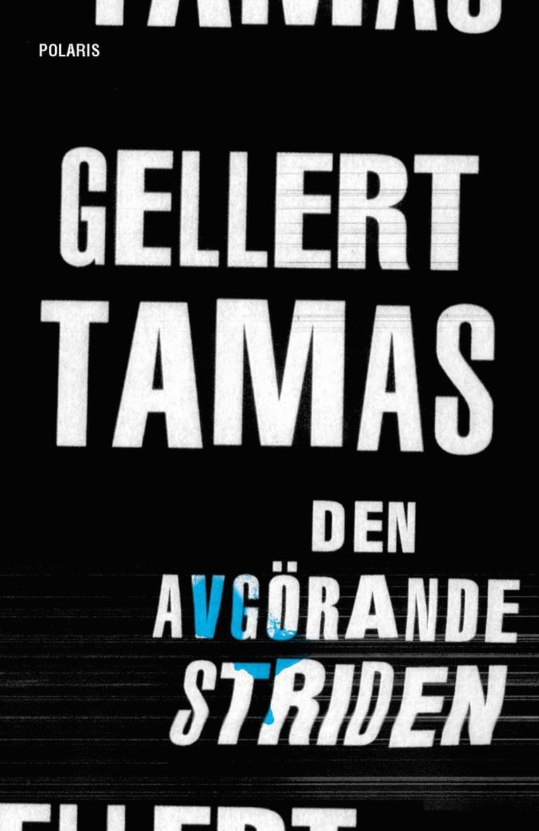 Gellert Tamas - Den avgörande striden, E-bok