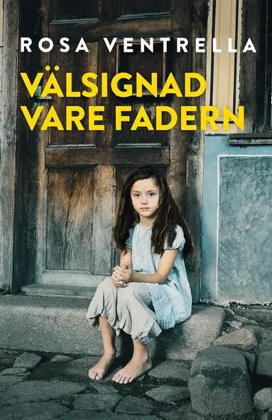 Rosa Ventrella - Välsignad vare fadern, E-bok