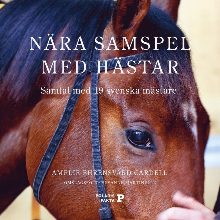 Amelie Ehrensvärd Cardell - Nära samspel med hästar - Samtal med 19 svenska mästare, Ljudbok