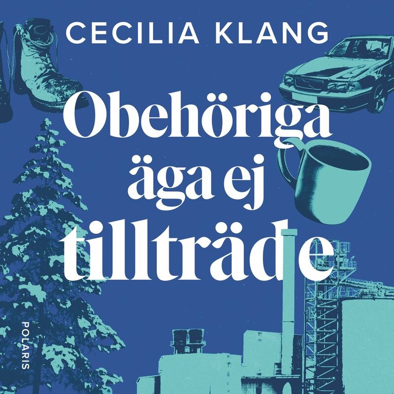 Cecilia Klang - Obehöriga äga ej tillträde, Ljudbok