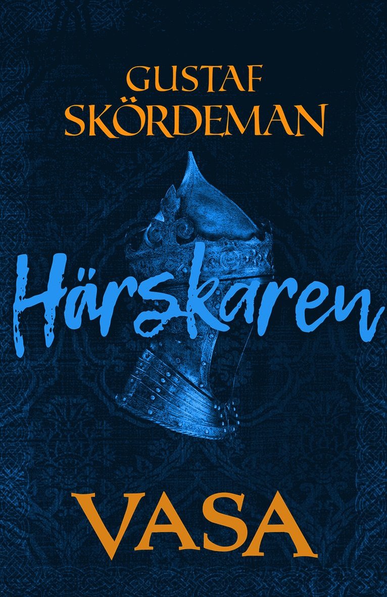 Gustaf Skördeman - Härskaren, E-bok