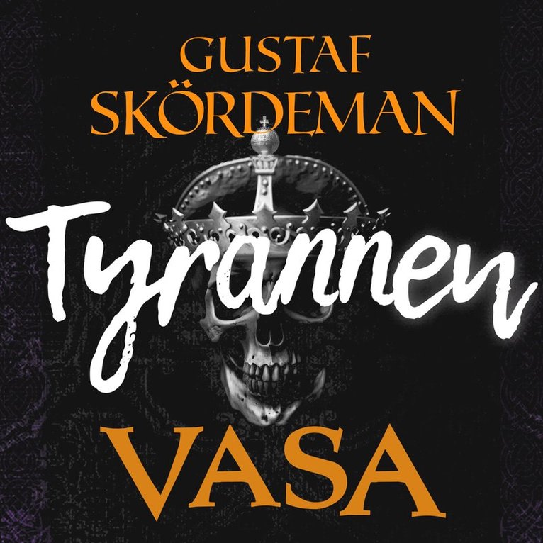Gustaf Skördeman - Tyrannen, Ljudbok