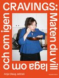 Cravings : maten du vill laga om och om igen