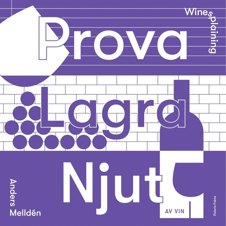 Anders Melldén - Winesplaining: prova, lagra, njut av vin, Ljudbok